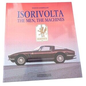 Isorivolta : The Men, the Machines by Winston Goodfellow 2001 Paperback GL